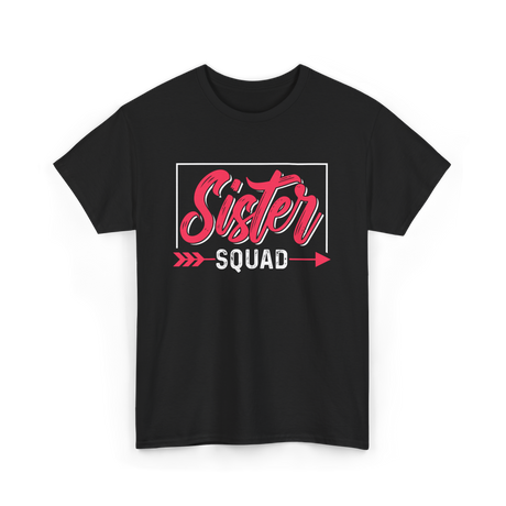 Sister Squad Friendship Sisters T-Shirt - Black