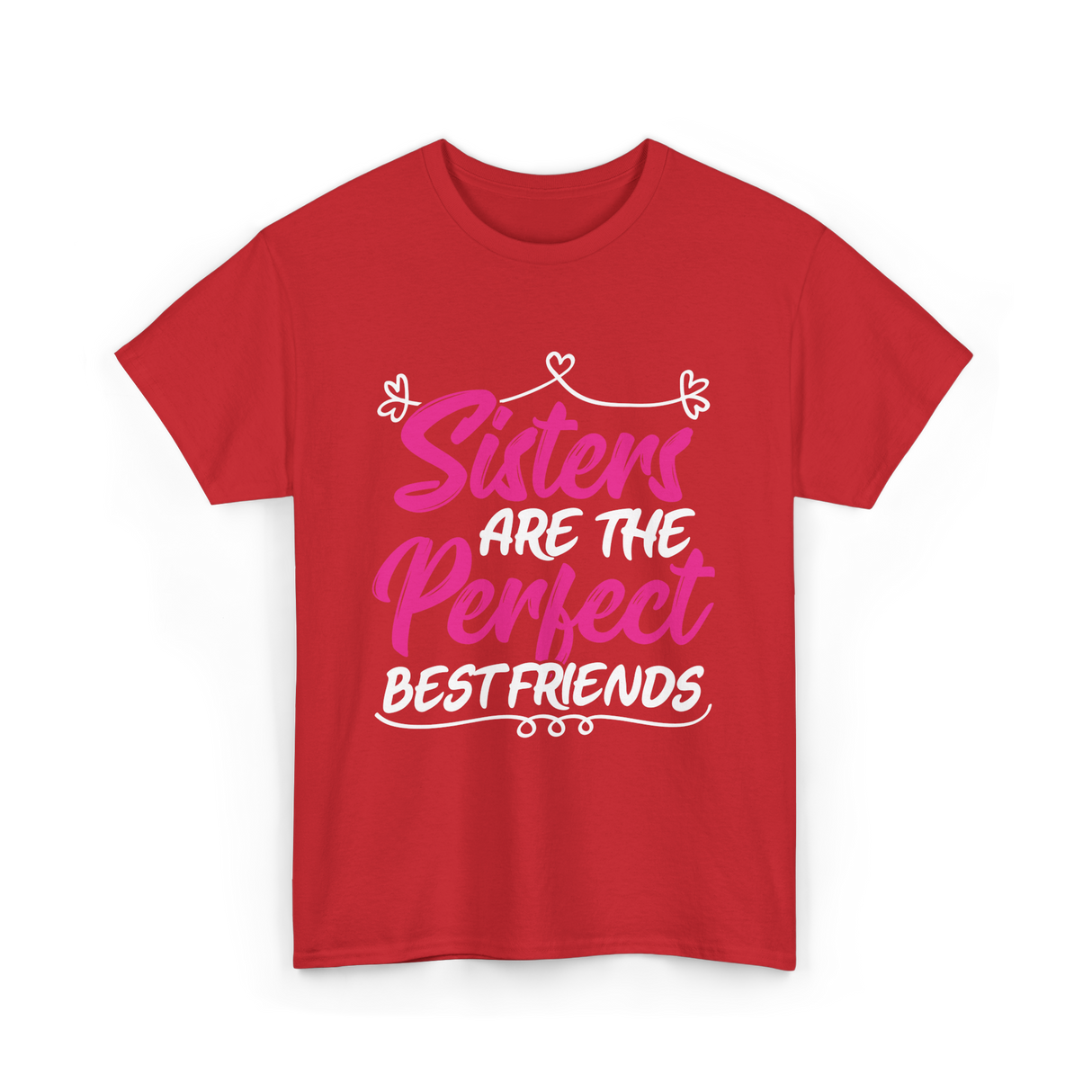 Sisters Are The Perfect Friends T-Shirt - Red