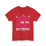 Sisters Are The Perfect Friends T-Shirt - Red