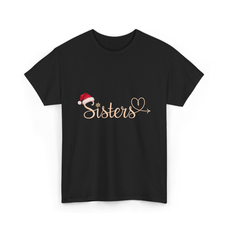 Sisters Heart Christmas Sisters T-Shirt - Black