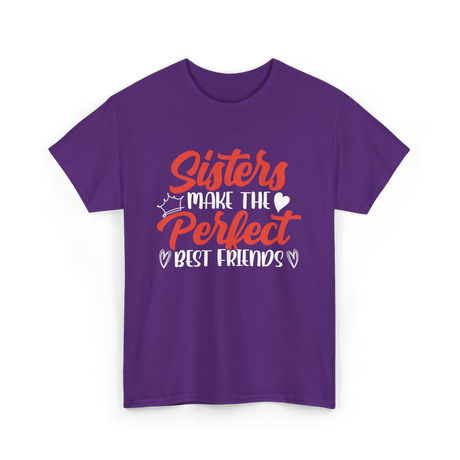 Sisters Make Perfect Friends Sister T-Shirt - Purple