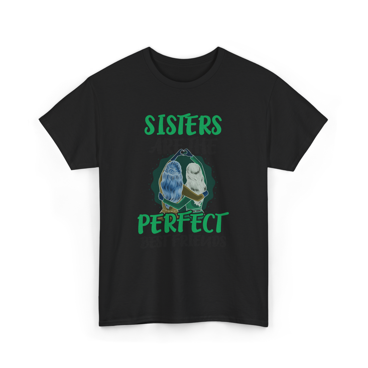 Sisters Perfect Friendship T-Shirt - Black