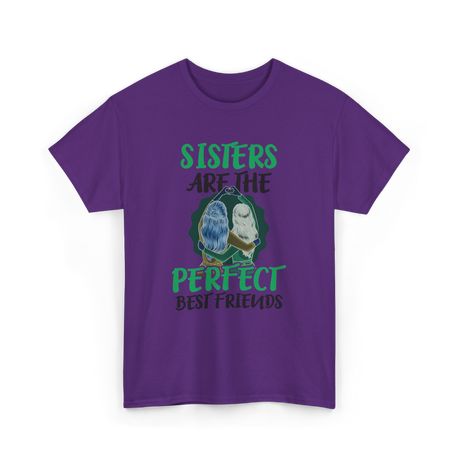 Sisters Perfect Friendship T-Shirt - Purple