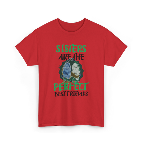 Sisters Perfect Friendship T-Shirt - Red