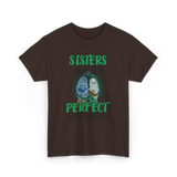 Sisters Perfect Friendship T-Shirt - Dark Chocolate