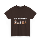 Sit Happens Dogs Canines Dog T-Shirt - Dark Chocolate