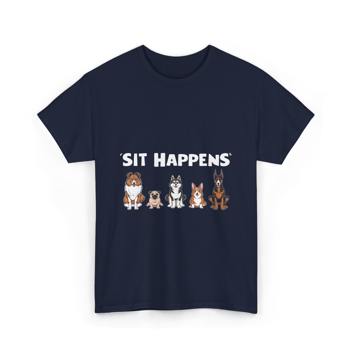 Sit Happens Dogs Canines Dog T-Shirt - Navy