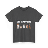 Sit Happens Dogs Canines Dog T-Shirt - Dark Heather