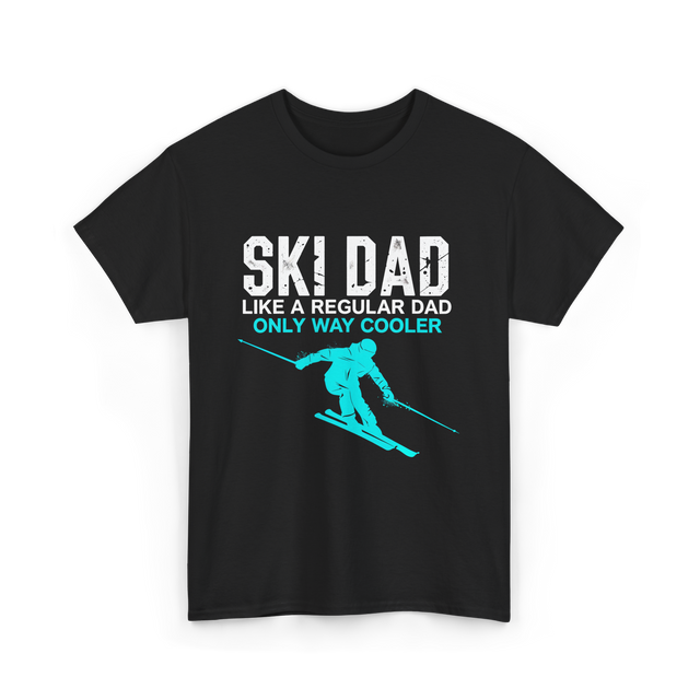 Ski Dad Skiing Dad T-Shirt - Black