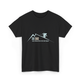 Ski Dad Skiing Dad T-Shirt - Black