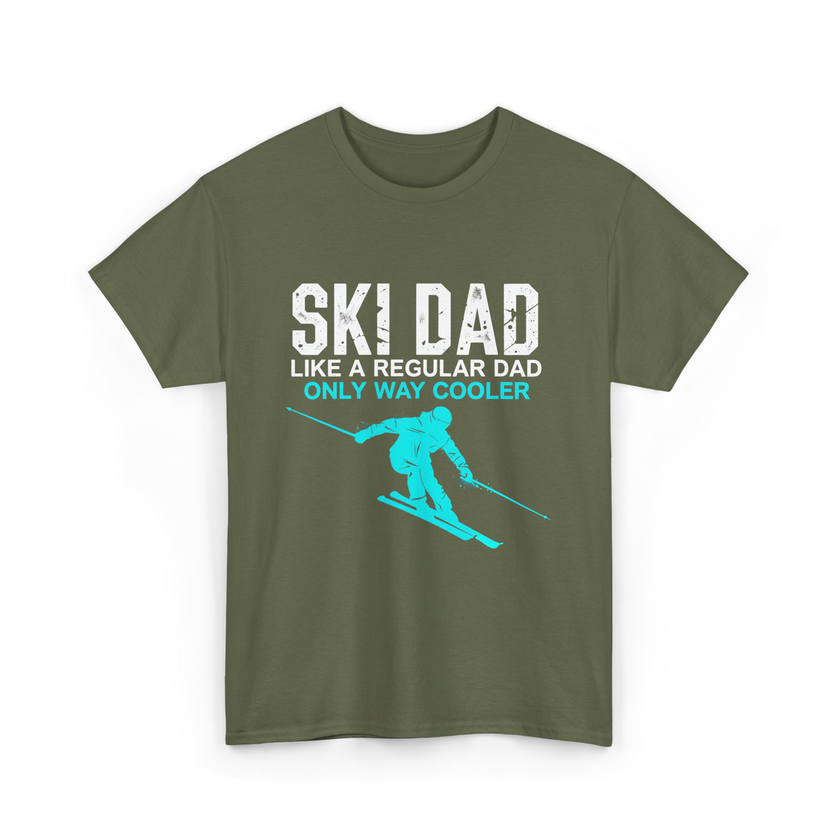 Ski Dad Skiing Dad T-Shirt - Military Green