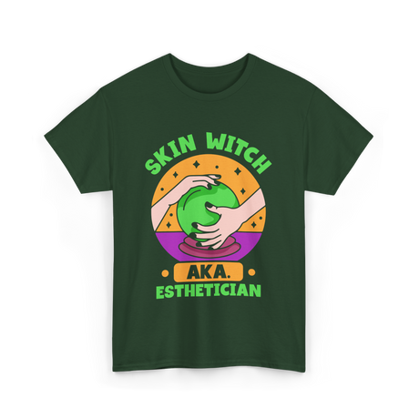 Skin Witch Aka Esthetician Skin Care T-Shirt - Forest Green