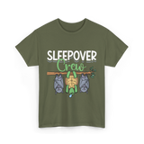 Sleepover Crew Overnight Crew Friends T-Shirt - Military Green