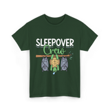 Sleepover Crew Overnight Crew Friends T-Shirt - Forest Green