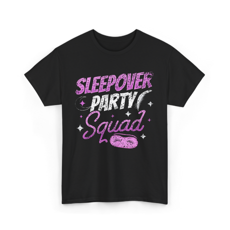 Sleepover Party Squad Team T-Shirt - Black