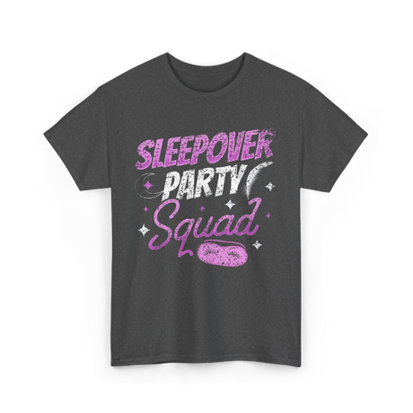 Sleepover Party Squad Team T-Shirt - Dark Heather