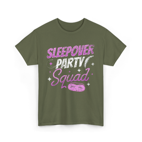 Sleepover Party Squad Team T-Shirt - Military Green