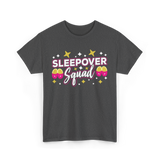 Sleepover Squad Overnight Party T-Shirt - Dark Heather