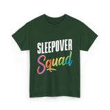 Sleepover Squad Pajama Party Friends T-Shirt - Forest Green