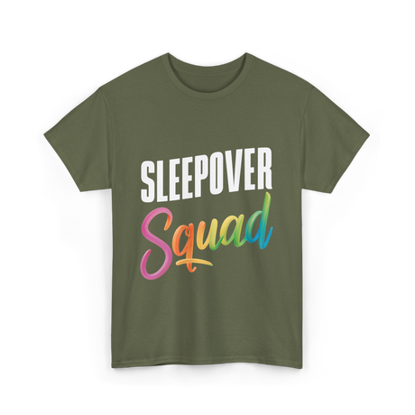 Sleepover Squad Pajama Party Friends T-Shirt - Military Green