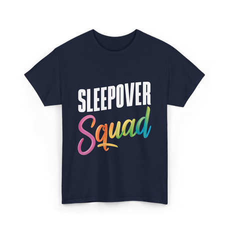 Sleepover Squad Pajama Party Friends T-Shirt - Navy