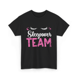 Sleepover Team Party Night T-Shirt - Black