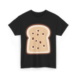 Sliced Bread Toast Bread T-Shirt - Black