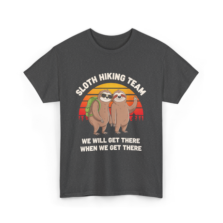 Sloth Hiking Team Sloths Adventure T-Shirt - Dark Heather