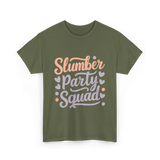 Slumber Party Squad Sleepover T-Shirt - Military Green