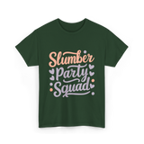 Slumber Party Squad Sleepover T-Shirt - Forest Green