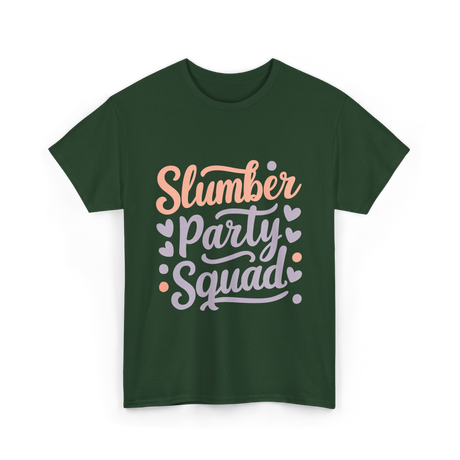 Slumber Party Squad Sleepover T-Shirt - Forest Green