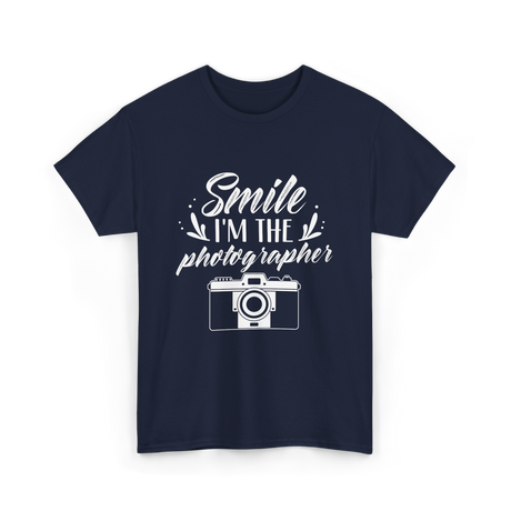 Smile I'm The Photographer Photography T-Shirt - Navy