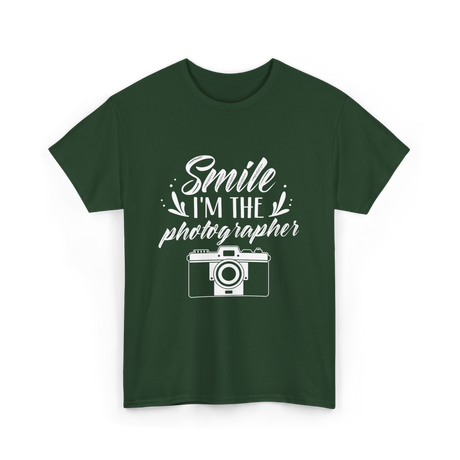 Smile I'm The Photographer Photography T-Shirt - Forest Green