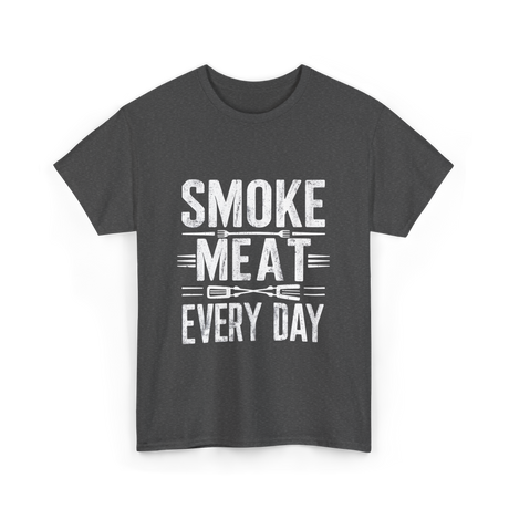 Smoke Meat Every Day Meat T-Shirt - Dark Heather