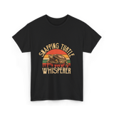 Snapping Turtle Whisperer Turtle Lover T-Shirt - Black