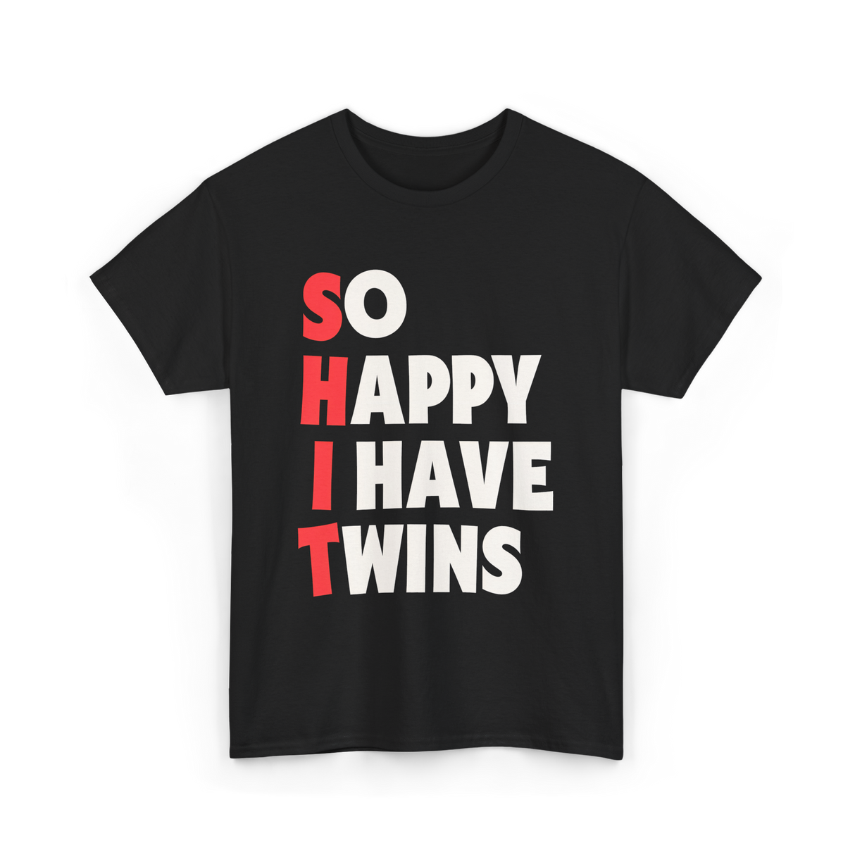 So Happy I Have Twins Parent T-Shirt - Black