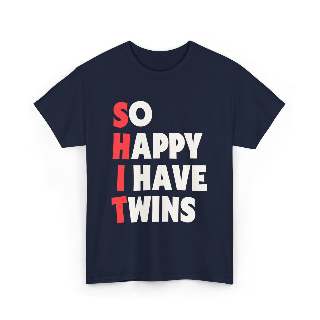 So Happy I Have Twins Parent T-Shirt - Navy