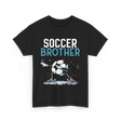 Soccer Brother Soccer Player T-Shirt - Black