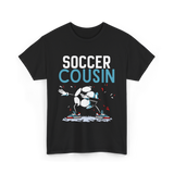 Soccer Cousin Soccer Player T-Shirt - Black