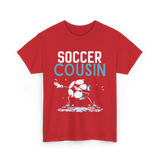 Soccer Cousin Soccer Player T-Shirt - Red