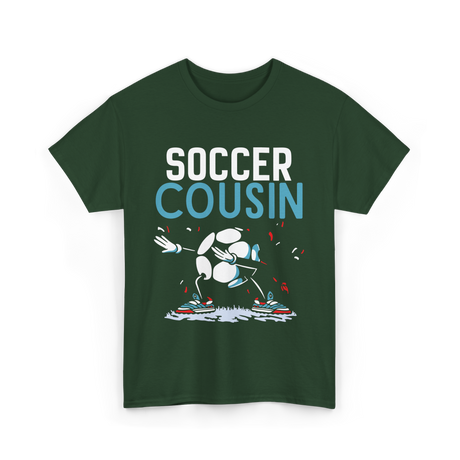 Soccer Cousin Soccer Player T-Shirt - Forest Green