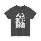 Soccer Dad Soccer Father T-Shirt - Dark Heather