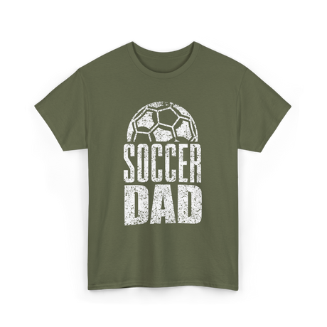 Soccer Dad Soccer Father T-Shirt - Military Green