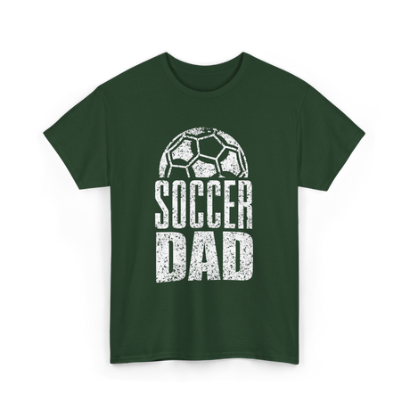 Soccer Dad Soccer Father T-Shirt - Forest Green