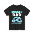 Soccer Dad T-Shirt - Black