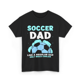 Soccer Dad T-Shirt - Black