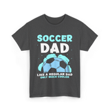 Soccer Dad T-Shirt - Dark Heather