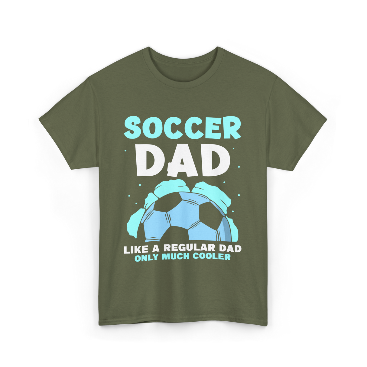 Soccer Dad T-Shirt - Military Green