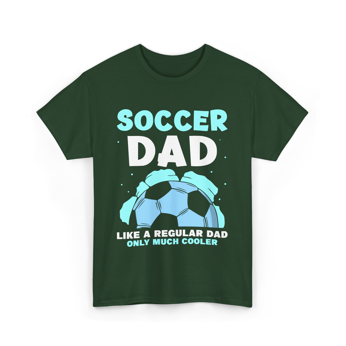 Soccer Dad T-Shirt - Forest Green