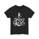 Soccer Girl Soccer Player T-Shirt - Black